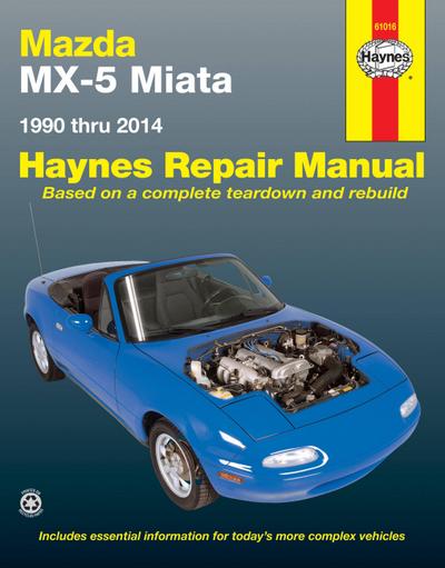 Editors Of Haynes Manuals: Mazda MX-5 Miata 1990 Thru 2014 H