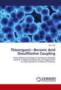ThioorganicBoronic Acid Desulfitative Coupling