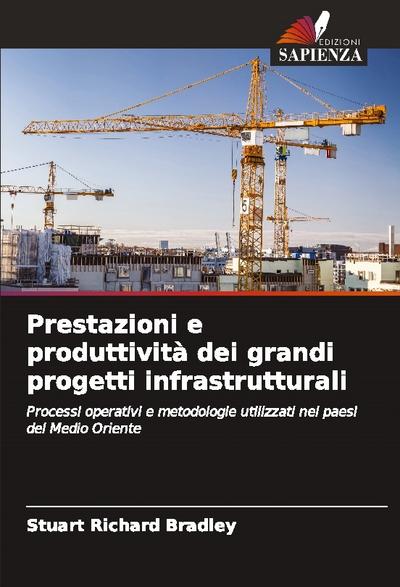 Prestazioni e produttività dei grandi progetti infrastrutturali