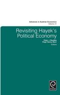 Revisiting Hayek’s Political Economy