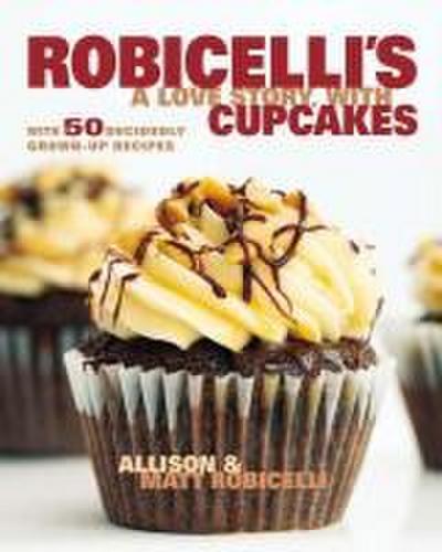 Robicelli’s a Love Story, with Cupcakes