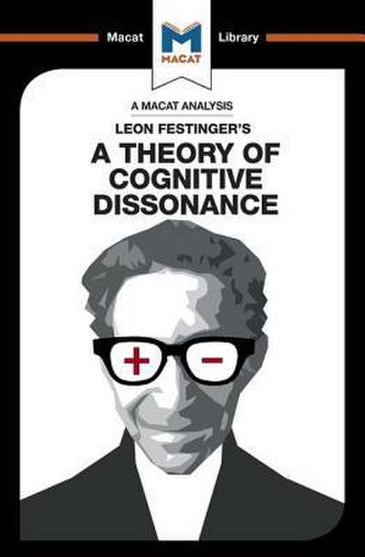 An Analysis of Leon Festinger’s A Theory of Cognitive Dissonance
