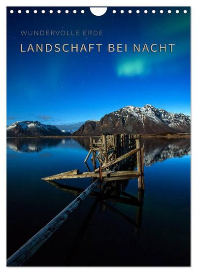 Landschaft bei Nacht (Wandkalender 2025 DIN A4 hoch), CALVENDO Monatskalender