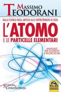 L’Atomo e le Particelle Elementari