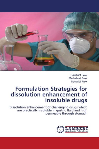 Formulation Strategies for dissolution enhancement of insoluble drugs