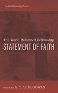 The World Reformed Fellowship Statement of Faith