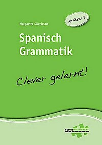 Spanisch Grammatik - Clever gelernt!
