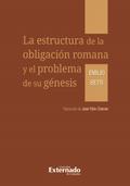 La estructura de la obligación romana y el problem