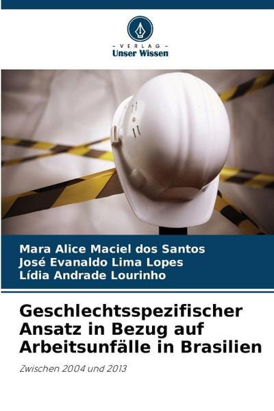 Geschlechtsspezifischer Ansatz in Bezug auf Arbeitsunfälle in Brasilien