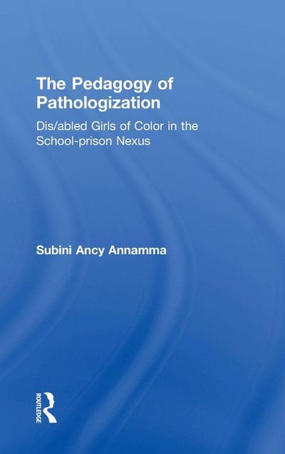 The Pedagogy of Pathologization