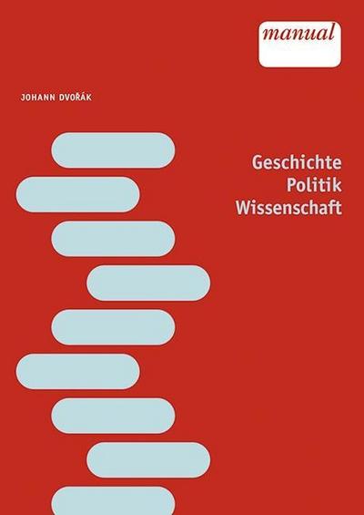 Geschichte, Politik, Wissenschaft