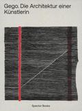 Gego. Die Architektur einer Künstlerin