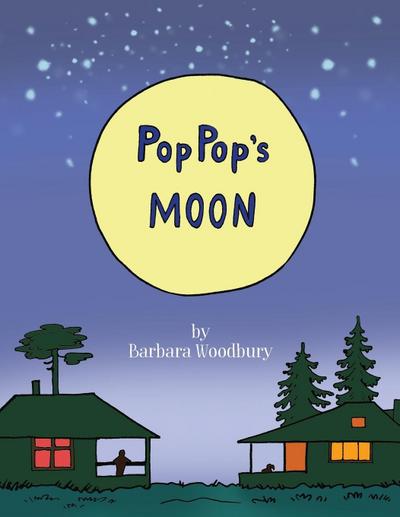 Pop Pop’s Moon