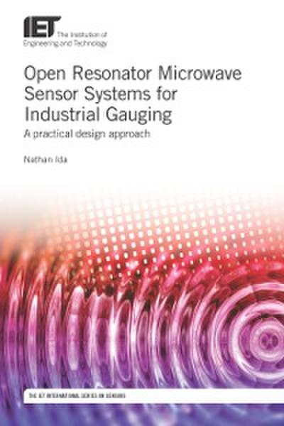 Open Resonator Microwave Sensor Systems for Industrial Gauging