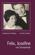 Felix, Josefine und Schwanheide