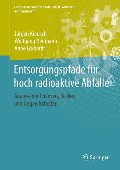 Entsorgungspfade für hoch radioaktive Abfälle