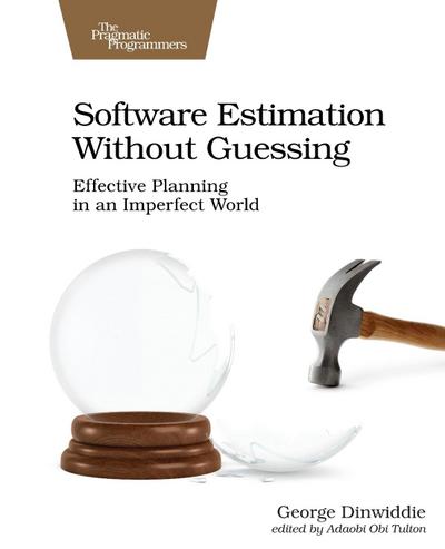 Software Estimation Without Guessing