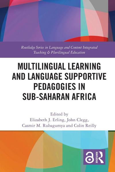 Multilingual Learning and Language Supportive Pedagogies in Sub-Saharan Africa