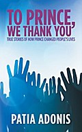 To Prince, We Thank You