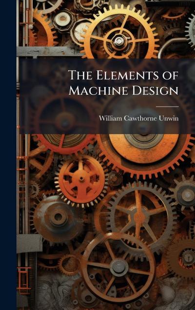 The Elements of Machine Design