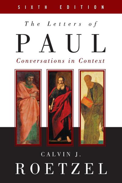 The Letters of Paul, Sixth Edition