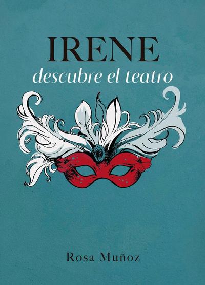 Irene descubre el teatro