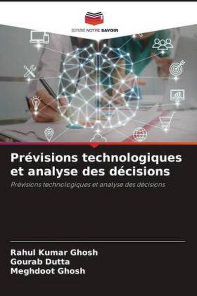 Prévisions technologiques et analyse des décisions