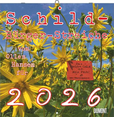 Schild-Bürger-Streiche 2026 - Von Pit Schulz - Broschürenkalender - Format 30 x 30 cm