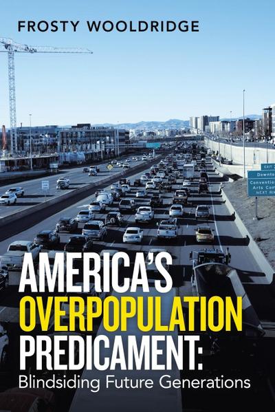 America’s Overpopulation Predicament