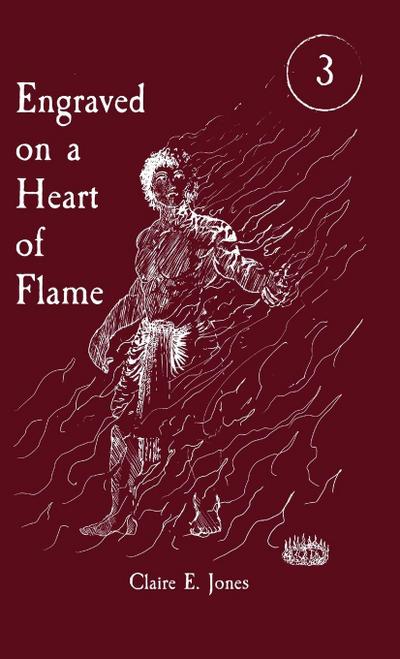 Jones, C: Engraved on a Heart of Flame
