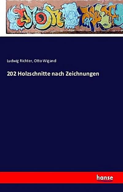 202 Holzschnitte nach Zeichnungen