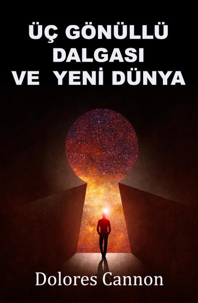 Üç Gönüllü Dalgasi ve Yeni Dünya