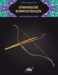 Osmanische Kompositbogen
