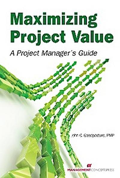 Maximizing Project Value: A Project Manager’s Guide