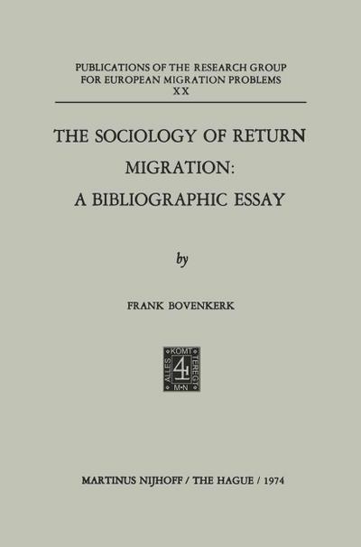 The Sociology of Return Migration: A Bibliographic Essay