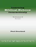 Learning Biblical Hebrew Interactively, 2 (Student Edition, Revised)