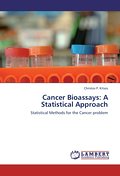 Cancer Bioassays: A Statistical Approach