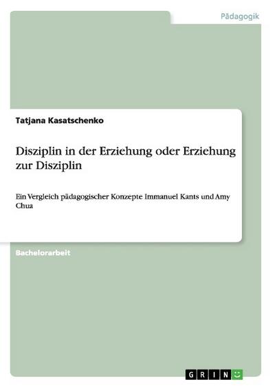 Disziplin in der Erziehung oder Erziehung zur Disziplin - Tatjana Kasatschenko