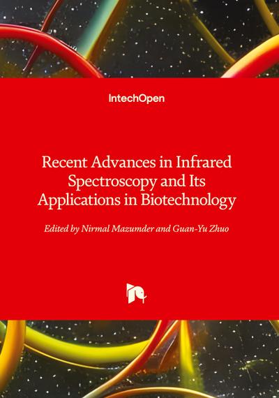 Recent Advances in Infrared Spectroscopy and Its Applications in Biotechnology