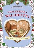 Das kleine Waldhotel 2 - Ein Winterwunder für Mona Maus