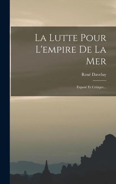 La Lutte Pour L’empire De La Mer