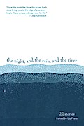 The Night, and the Rain, and the River