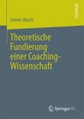 Theoretische Fundierung einer Coaching-Wissenschaf