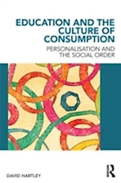 Education and the Culture of Consumption