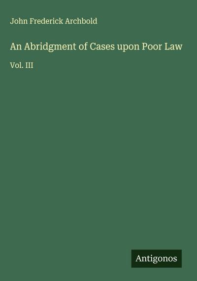 An Abridgment of Cases upon Poor Law
