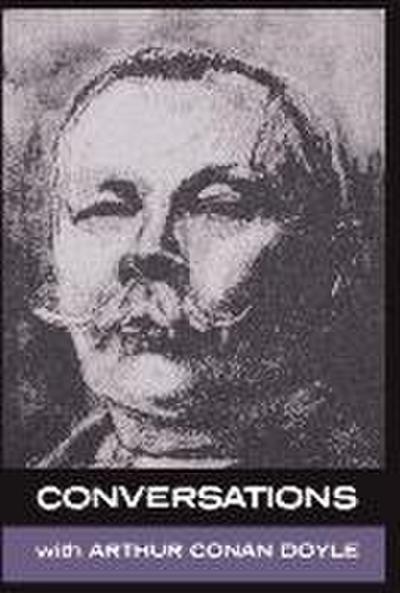 Conversations with Arthur Conan Doyle