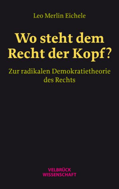 Wo steht dem Recht der Kopf?