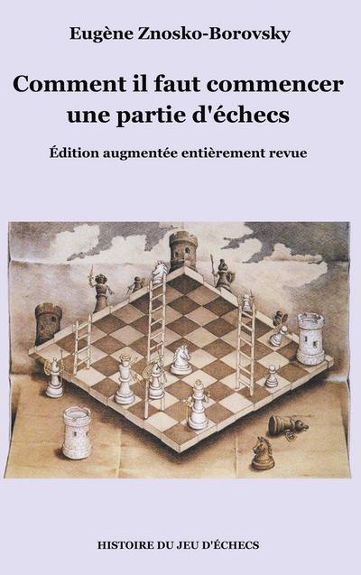 Comment il faut commencer une partie d’échecs