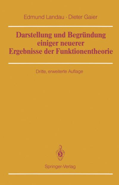 Darstellung und Begründung einiger neuerer Ergebnisse der Funktionentheorie