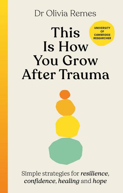 This is How You Grow After Trauma